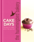 Image for Cake days: recipes to make every day special