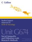 Image for Student support materials for OCR A2 sociologyUnit G674,: Social inequality and difference with research methods : Unit 4