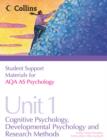 Image for Student support materials for AQA AS psychologyUnit 1,: Cognitive psychology, developmental psychology and research methods