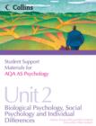 Image for Student support materials for AQA AS psychologyUnit 2,: Biological psychology, social psychology and individual differences