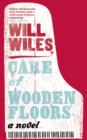 Image for Care of wooden floors  : a novel