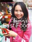Image for Ching&#39;s fast food  : 108 quick and healthy Chinese favourites