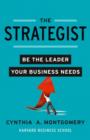 Image for The strategist  : putting leadership back into strategy