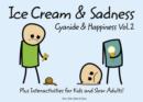 Image for Ice cream &amp; sadness: Cyanide &amp; Happiness vol. 2