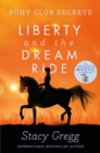 Image for Liberty and the dream ride