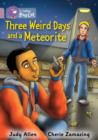 Image for Three weird days and a meteorite