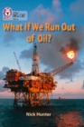 Image for What if we run out of oil?