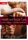 Image for Health and social care  : Level 2 Diploma: Candidate handbook