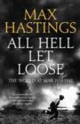 Image for All hell let loose  : the experience of war 1939-45
