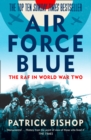 Image for Air Force blue: the RAF in World War Two - spearhead of victory