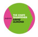 Image for Fast Fiction - The Knife Sharpener