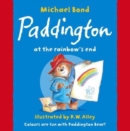 Image for Paddington at the Rainbow&#39;s End