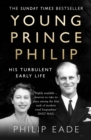 Image for Young Prince Philip: his turbulent early life