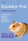 Image for Guinea pig  : a practical guide to caring for your guinea pig