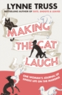 Image for Making the cat laugh: one woman&#39;s journal of single life on the margins