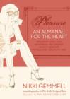 Image for Pleasure: An Almanac for the Heart (Text Only)