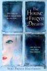 Image for The house of frozen dreams