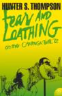 Image for Fear and loathing: on the campaign trail &#39;72