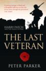 Image for The last veteran: Harry Patch and the legacy of war