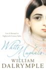 Image for White Mughals: love and betrayal in eighteenth-century India