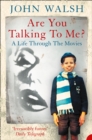 Image for Are you talking to me?: a life through the movies
