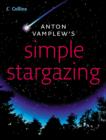 Image for Simple stargazing: a friendly handbook for viewing the universe