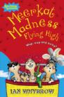 Image for Meerkat Madness Flying High