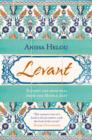 Image for Levant: recipes and stories from the Middle East