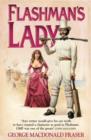 Image for Flashman&#39;s lady: from the Flashman Papers, 1842-1845.
