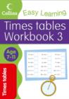 Image for Collins easy learning times tablesWorkbook 3, age 7-11 : Workbook 3