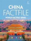 Image for China Factfile: An encyclopaedia of everything you need to know about China, for teachers, students and travellers.