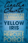 Image for Yellow Iris: A Hercule Poirot Short Story