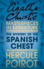 Image for The Mystery of the Spanish Chest: A Hercule Poirot Short Story