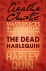 Image for The Dead Harlequin: An Agatha Christie Short Story