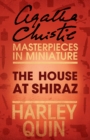 Image for The House at Shiraz: An Agatha Christie Short Story