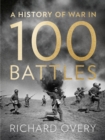 Image for A history of war in 100 battles