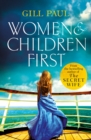 Image for Women and children first: they survived the Titanic, but their lives were changed forever--