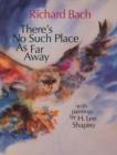 Image for There&#39;s No Such Place As Far Away