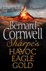 Image for Sharpe&#39;s Havoc: And, Sharpe&#39;s Eagle ; Sharpe&#39;s Gold