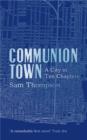 Image for Communion town  : a city in ten chapters