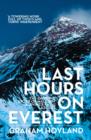 Image for Last hours on Everest  : the gripping story of Mallory &amp; Irvine&#39;s fatal ascent