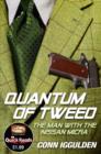 Image for Quantum of tweed  : the man with the Nissan Micra