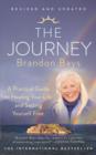 Image for The journey  : a practical guide to healing your life and setting yourself free