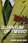 Image for Quantum of Tweed: The Man With the Stolen Gun