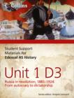 Image for Student support materials for Edexcel AS historyUnit 1 D3,: Russia in revolution, 1881-1924 : : Edexcel AS Unit 1 Option D3: Russia in Revolution, 1881- 1924