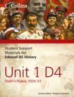 Image for Student support materials for Edexcel AS historyUnit 1 D4,: Stalin&#39;s Russia, 1924-53