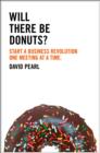 Image for Will there be donuts?: start a business revolution one meeting at a time