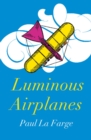 Image for Luminous airplanes
