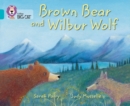 Image for Brown Bear and Wilbur Wolf