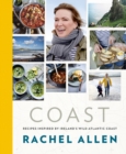 Image for Coast: recipes inspired by Ireland&#39;s wild Atlantic coast